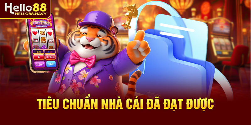 Tiêu chuẩn nhà cái đã đạt được