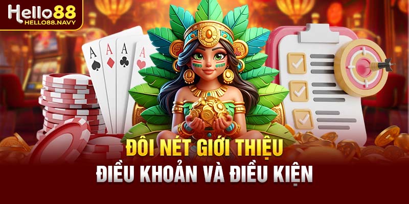 Đôi nét giới thiệu điều khoản và điều kiện