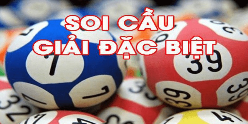 Cách thức soi cầu theo giải đặc biệt tại hệ thống
